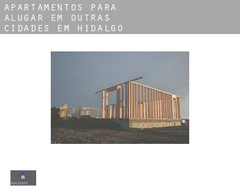 Apartamentos para alugar em Outras cidades em Hidalgo