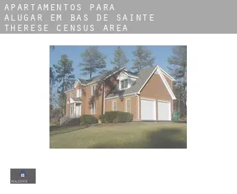 Apartamentos para alugar em  Bas-de-Sainte-Thérèse (census area)