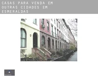 Casas para venda em  Outras cidades em Esmeraldas