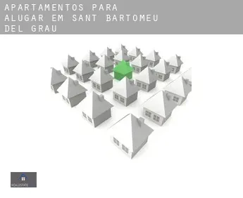Apartamentos para alugar em  Sant Bartomeu del Grau